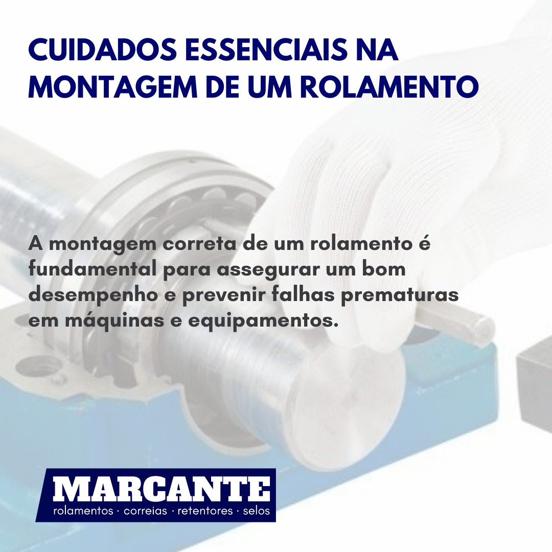 Cuidados essenciais na montagem de um rolamento