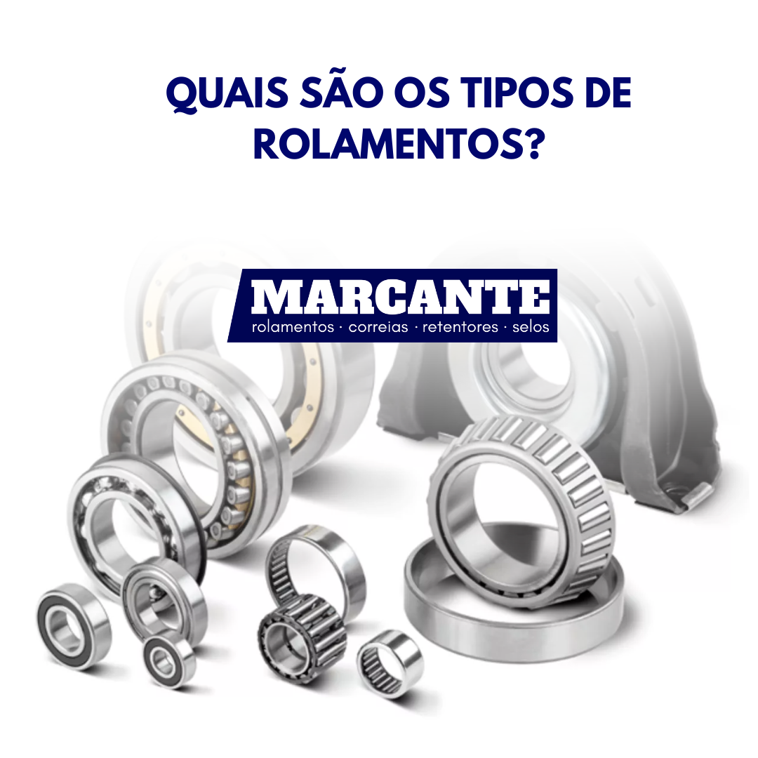Para cada tipo de necessidade existe um rolamento apropriado.